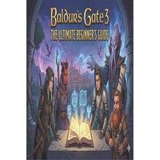 (영문도서)Baldur's Gate 3: The Ultimate Beginner's Guide Paperback, Independently Published, English, 9798276509136