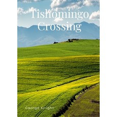 (영문도서) Tishomingo Crossing Paperback, Lulu.com, English, 9781387313587