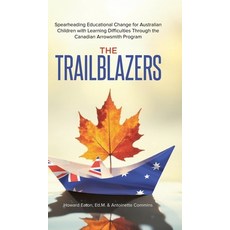 (영문도서)The Trailblazers: Spearheading Educational Change for Australian Children with L... Hardcover, Tellwell Talent, English, 9781779414250