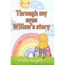 (英文圖書)Through my eyes Willow's story 平裝版, Independently Published, 英文