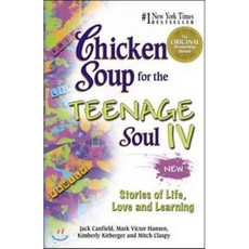 Chicken Soup for the Teenage Soul IV:Stories of Life Love and Learning, Backlist, LLC