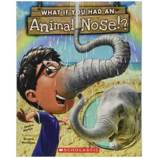 What If You Had an Animal Nose? Paperback, Scholastic Inc