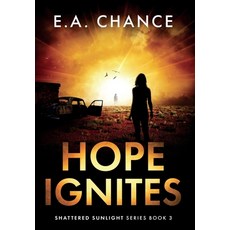 (영문도서) Hope Ignites Hardcover, Darlington Publishing, English, 9781951870119