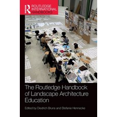 (영문도서) The Routledge Handbook of Landscape Architecture Education Hardcover, English, 9781032080413