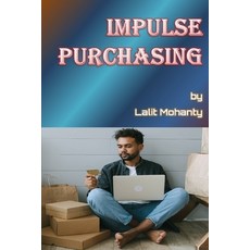 (영문도서) Impulse Purchasing by Lalit Mohanty Paperback, Independently Published, English, 9798874103606