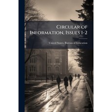 (영문도서)Circular of Information Issues 1-2 Paperback, Nabu Press, English, 9781144962393