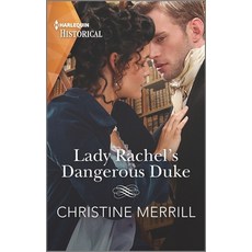 (영문도서) Lady Rachel's Dangerous Duke Mass Market Paperbound, Harlequin Special Releases, English, 9781335407863