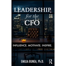 (영문도서)Leadership for the CFO: Influence. Motivate. Inspire. Paperback, Routledge, English, 9781032903095