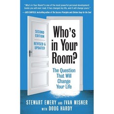 Who's in Your Room? Revised and Updated: The Question That Will Change Your Life, Berrett-Koehler Publishers
