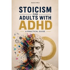 (영문도서)Stoicism for Adults with ADHD Paperback, Grete Books, English, 9798235881129