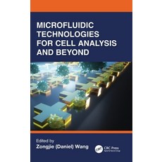 (영문도서)Microfluidic Technologies for Cell Analysis and Beyond Hardcover, CRC Press, English, 9781032862392
