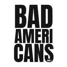 (영문도서)Bad Americans: Part I Paperback, New Wei, English, 9781734727838