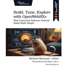 (영문도서)Build Tune Explore with Openwebrx+: Web-Connected Software-Defined Radio Made... Paperback, Pragmatic Bookshelf, English, 9798888651780