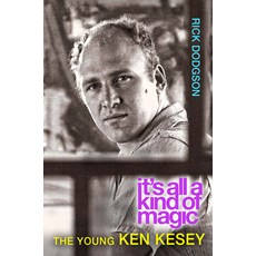 (영문도서) Itas All a Kind of Magic: The Young Ken Kesey Hardcover, University of Wisconsin Press, English, 9780299295103