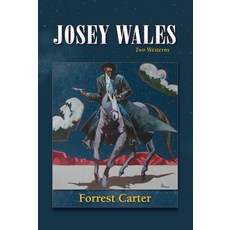 (英文圖書)Josey Wales: Two Westerns: Gone to Texas/The Vengeance Trail of Josey Wales 平裝版, Unm Press, 英文