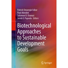 (영문도서) Biotechnological Approaches to Sustainable Development Goals Hardcover, Springer, English, 9783031333699
