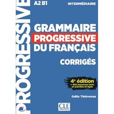 Grammaire Progressive du francais Intermediaire. Corriges, CLE