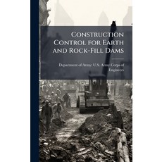 (영문도서)Construction Control for Earth and Rock-Fill Dams Hardcover, Hutson Street Press, English, 9781025150291