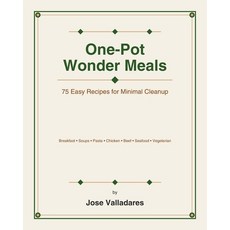 (영문도서)One-Pot Wonder Meals: 75 Easy Recipes for Minimal Cleanup Paperback, Independently Published, English, 9798242145344