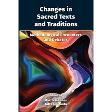 (영문도서) Changes in Sacred Texts and Traditions: Methodological Encounters and Debates Paperback, SBL Press, English, 9781628375718