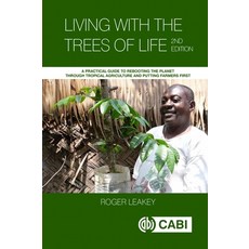 (영문도서)Living with the Trees of Life: A Practical Guide to Rebooting the Planet Through... Paperback, Cab International, English, 9781800624986