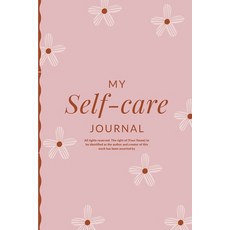 (영문도서) Self-Care Planner: A Guide In Your Journey to Self-Love and Inner Bliss Paperback, Charuka Arora Studio, English, 9788196783204