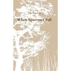 (英文圖書)When Sparrows Fall 精裝版, Lulu.com, English