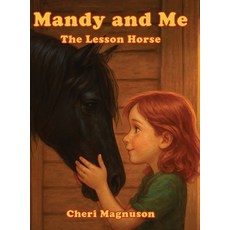 (英文圖書)Mandy and Me: The Lesson Horse 精裝版, Ewings Publishing LLC, 英文