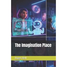(영문도서)The Imagination Place Paperback, Independently Published, English, 9798262741625