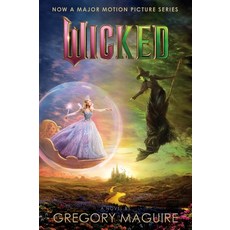 (영문도서)Wicked [Movie Tie-In #2]: The Life and Times of the Wicked Witch of the West Paperback, William Morrow & Company, English, 9780063471740