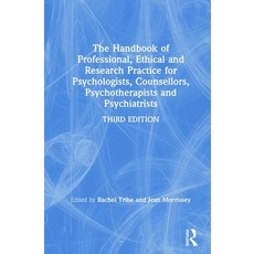 The Handbook of Professional Ethical and Research Practice for Psychologists Counsellors Psychothe... Hardcover, Routledge
