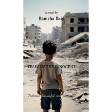 (영문도서) Tears of the innocent: Palestine: beautiful even in sorrow Hardcover, Notion Press, English, 9798895193297