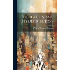 (영문도서) Population and Its Distribution Hardcover, Legare Street Press, English, 9781021108920