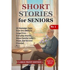 (영문도서)Short Stories for Seniors: 20 Nostalgic Tales from the 1960s in Large Print Eve... Paperback, Independently Published, English, 9798189513770