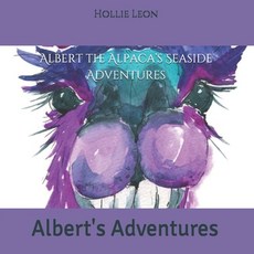 Albert the Alpaca's Seaside Adventures: Alberts Adventures Paperback, Independently Published, English, 9798564907729