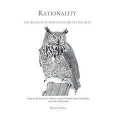 (영문도서) Rationality: The Antidote To Being Fooled By The Industry Paperback, Books on Demand, English, 9789528066743