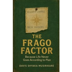 (영문도서)The Frago Factor Paperback, Davis Shyaka Musirikare, English, 9798232140823