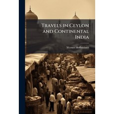 (영문도서)Travels in Ceylon and Continental India: Including Nepal and Other Parts of the... Paperback, Nabu Press, English, 9781146025072