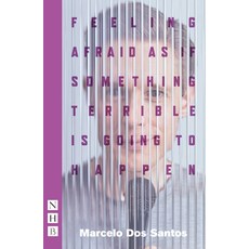 (영문도서) Feeling Afraid as If Something Terrible Is Going to Happen (2023 Edition) Paperback, Nick Hern Books, English, 9781839042591