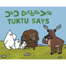 Tuktu Says: Bilingual Inuktitut and English Edition Board Books, Inhabit Education Books Inc., 9781774502457