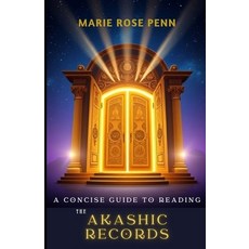 (영문도서) A Concise Guide to Reading the Akashic Records Paperback, Independently Published, English, 9798311491532