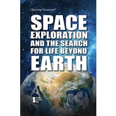 (영문도서) Space Exploration and the Search for Life Beyond Earth Library Binding, Greenhaven Publishing, English, 9781534508415
