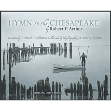 (영문도서)Hymn to the Chesapeake: Collector's Hardcover Edition Hardcover, Rolling Olive Press, English, 9780933316454