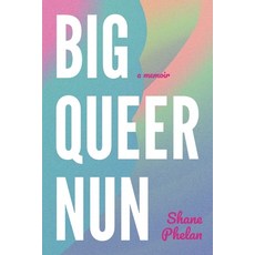 (영문도서) Big Queer Nun: A Memoir Paperback