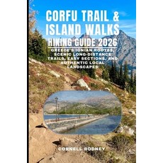 (영문도서)Corfu Trail & Island Walks Hiking Guide 2026: Greece's Ionian Routes Scenic Lon... Paperback, Independently Published, English, 9798241109675