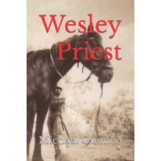 (영문도서) Wesley Priest Paperback, Independently Published, English, 9798378280872