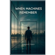 (英文圖書)When Machines Remember 平裝版, Independently Published, 英文