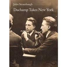 (영문도서)Duchamp in New York Paperback, OR Books, English, 9781682194577