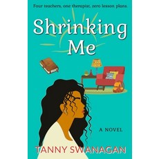 (영문도서)Shrinking Me Paperback, Tanny Swanagan, English, 9798234066848