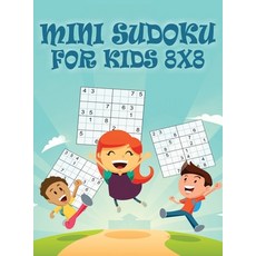 Mini Sudoku For Kids 8x8: 8x8 Puzzle Grid - Introduce Children to Sudoku and Grow Logic Skills - Sud... Hardcover, Only1million Inc, English, 9780736061537